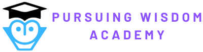 Pursuing Wisdom Academy